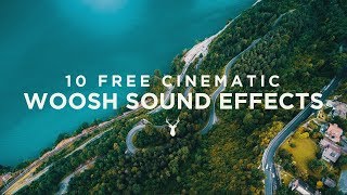 10 Free Cinematic Whoosh Sound Effects [upl. by Guibert]