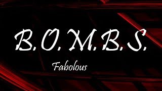 Fabolous  BOMBS Lyrics [upl. by Cilegna]