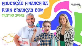 Educação Financeira para Crianças com Cristina Judas [upl. by Eremahs]