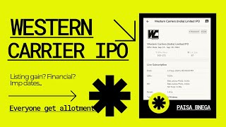 Western Carriers India Limited IPO analysis Listing gain allotment Know more [upl. by Ymeon660]