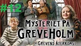 Del 12 Mysteriet På Greveholm 2 Svenska Julkalendern 2012 [upl. by Ellehcyt]