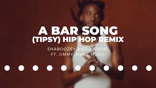 Shaboozey and JKwon  A Bar Song Tipsy Hip Hop Remix ft Jimmy Make Music [upl. by Dorolice245]