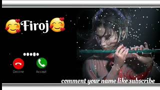 ringtone 💖Apne Naam ka ringtone 🥀Firoj ringtone best name Firoj 🥰and ringtone💞making only tone 10k [upl. by Martina]