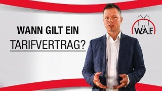 Wann gilt ein Tarifvertrag  Betriebsrat Video [upl. by Ahseym37]