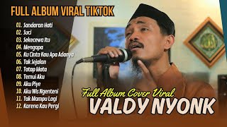 SEKECEWA ITU COVER  VALDY NYONK  SUCI  SANDARAN HATI  MENGAPA  LAGU POP TERPOPULER 2024 [upl. by Aisya]