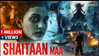 Shaitaan Full Movie HD Shaitaan maa The Devil’s Reflection  शैतान की परछाईmovie 1india [upl. by Maureen524]