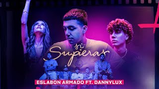 SI SUPIERAS  Video Oficial  Eslabon Armado y DannyLux [upl. by Aciamaj]