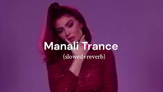 Manali Trance  Yo Yo Honey Singh amp Neha Kakkar  slowed  reverb yoyohoneysingh lofi [upl. by Vivle]