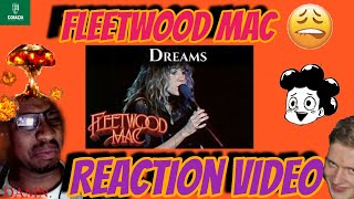 I THOUGHT THEY WAS BROTHAS😭🤣🔥 REACTION Fleetwood Mac  Dreams [upl. by Enilatan]