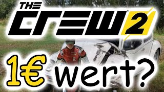 The Crew 2  Lohnt sich der eine Euro [upl. by Erdnaet]