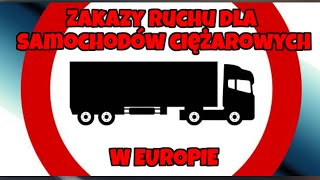 🚫🚫🚫Zakazy ruchu dla ciężarówek w EU od 6 05 do 110524 tir trafficban zakazruchu kudlatygarage [upl. by Rad]