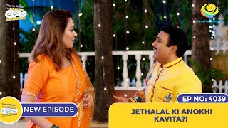 NEW Ep 4039  Jethalal Ki Anokhi Kavita I Taarak Mehta Ka Ooltah Chashmah [upl. by Irek31]