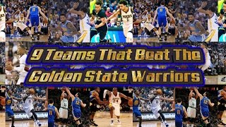 9 Teams That Beat The 1516 Golden State Warriors [upl. by Nosrac97]