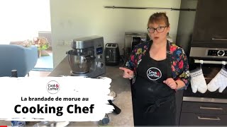 La brandade de morue au Cooking Chef [upl. by Sirapal]