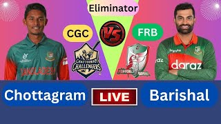 Live  Chattogram Challengers vs Fortune Barishal Eliminator  Live  CGC vs FRB Eliminator 1 [upl. by Mosby602]