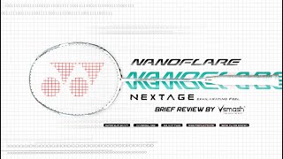 Yonex Nanoflare Nextage Full Review by Vsmash [upl. by Emerson790]