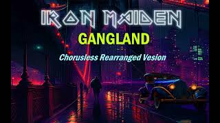 IRON MAIDEN  Gangland Chorusless Rearranged Version [upl. by Alleirbag401]