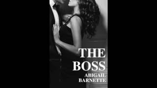 The Boss by Abigail Barnette Audiobook [upl. by Ssitnerp965]