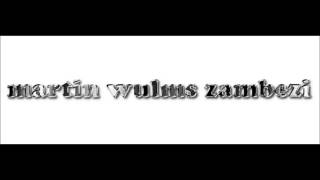 Martin Wulms zambezi [upl. by Enellij]