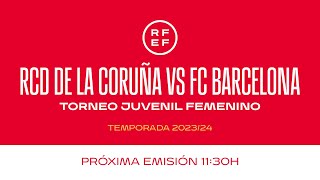 🚨DIRECTO🚨10 RC DEPORTIVO DE LA CORUÑA  FC BARCELONA dia14 1130  🔴 RFEF [upl. by Sorac191]