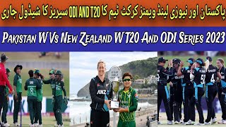 Pakistan W Vs New Zealand W T20 And ODI Schedule 2023  PAK W VS NZ W T20 amp ODI Series 2023  PCB [upl. by Linehan]