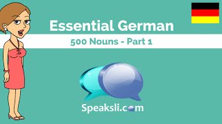 Essential German  500 Nouns  Part 1  Speaksli [upl. by Benzel]