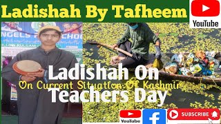 Ladishah  Happy Teachers Day  Ladishah presented by Student At Teachers day [upl. by Suiravaj165]