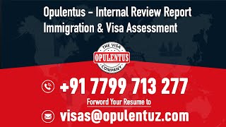 Opulentus  Internal Review Report Immigration amp Visa Assessment [upl. by Forbes]