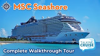 MSC Seashore  Complete Walkthrough Tour [upl. by Solakcin]