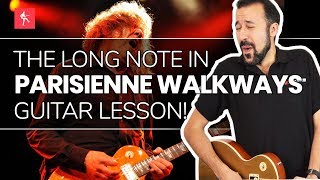 🎸Parisienne Walkways Guitar Lesson  How To Get The Long Held Note [upl. by Hodgson]