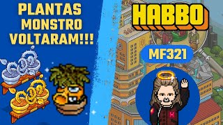 PLANTAS MONSTRO VOLTARAM  HABBO 2023 [upl. by Strait]