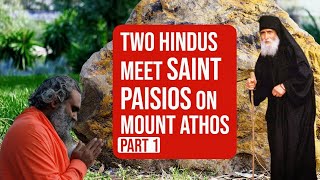 Saint Paisios and the Greek Hindus  PART 1  Mount Athos  testimony of a direct witness [upl. by Akcirre]