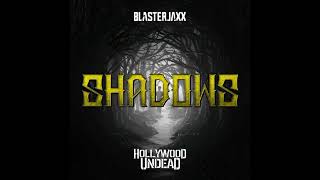 Blasterjaxx x Hollywood Undead  Shadows [upl. by Emirak]