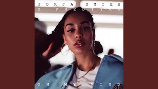 On My Mind Jorja Smith X Preditah [upl. by Mccartan]