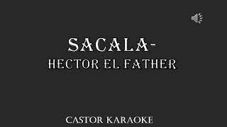 Sacala Hector el father quotKaraokequot [upl. by Aihceyt]