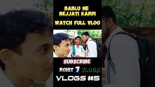 Bablu Ne Bejjati Kadi😂  Funny Vlog🤣ytshots viralshorts trending [upl. by Teodor]