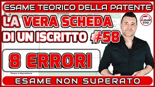 8 ERRORI ESAME NON SUPERATO  LA VERA SCHEDA D’ESAME PATENTE DI UN ISCRITTO AL CANALE 58 [upl. by Linis]