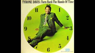 Tyrone Davis  If I Could Turn Back The Hands Of Time Best Version [upl. by Auhel]