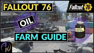 Fallout 76 OIL Farm  Over 200 OIL From 6 Locations [upl. by Yenhpad738]