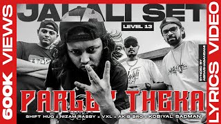 Parley Theka Lyric  MC MUGZ X SHIFT X NIZAM RABBY X VXL X AKIBBRO X KOBIYAL SAADMAN  Jalali Set [upl. by Carleen264]