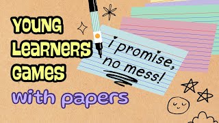 Simple Young Learners Games amp Activities with PAPERS No Mess [upl. by Nnylatsyrc]