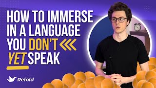 How to Immerse from Day 1  How to Start Learning a Language [upl. by Gnoix449]