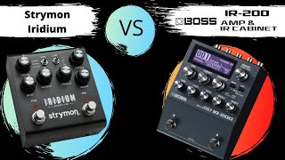 Boss IR 200 VS Strymon Iridium  Full Comparison [upl. by Clyte]