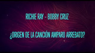 quotAmparo Arrebatoquot con Richie Ray amp Bobby Cruz Banda Sonora Que viva la música [upl. by Ynobe]