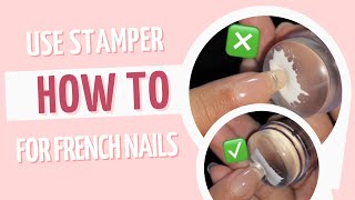 How To Use Nail Stamper for French Nail Correctly [upl. by Kacie]