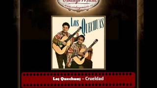 Los Quechuas â€“ Crueldad [upl. by Blondy355]