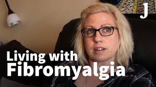 Living With Fibromyalgia [upl. by Eivod]