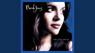 Norah Jones Come away with me lyrics [upl. by Tedman858]