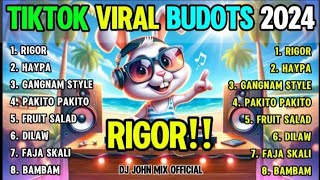 RIGOR GUSTO KO NG LIEMPO  BEST TIKTOK VIRAL 2024  BUDOTS NONSTOP REMIX 🔥 [upl. by Andros667]