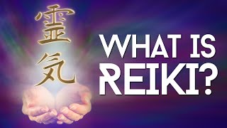 What is Reiki Healing And How Does Reiki Work [upl. by Ativet]